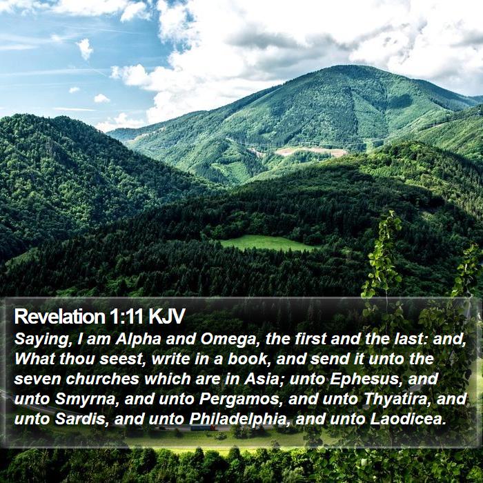 Revelation 1:11 KJV - Saying, I am Alpha and Omega, the first and the - Bible Verse Picture