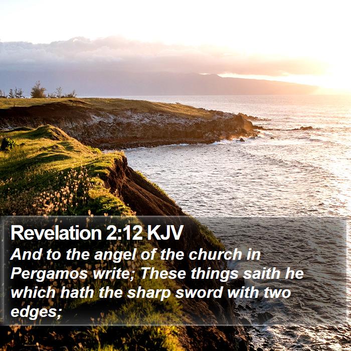 Revelation 2:12 KJV - And to the angel of the church in Pergamos write; - Bible Verse Picture