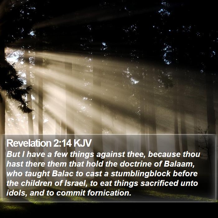 Revelation 2:14 KJV - But I have a few things against thee, because - Bible Verse Picture