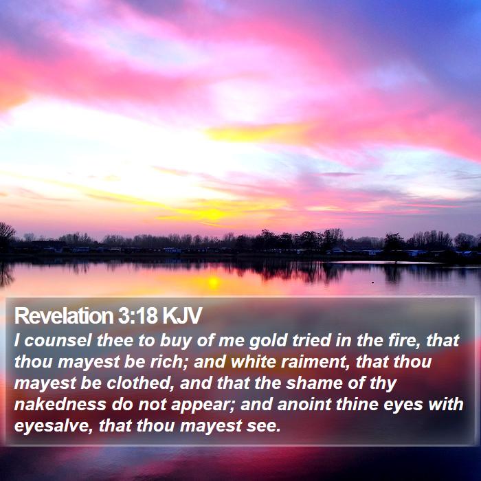 Revelation 3:18 KJV - I counsel thee to buy of me gold tried in the - Bible Verse Picture