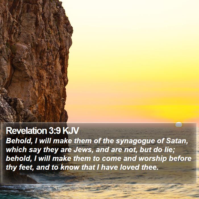 Revelation 3:9 KJV - Behold, I will make them of the synagogue of - Bible Verse Picture
