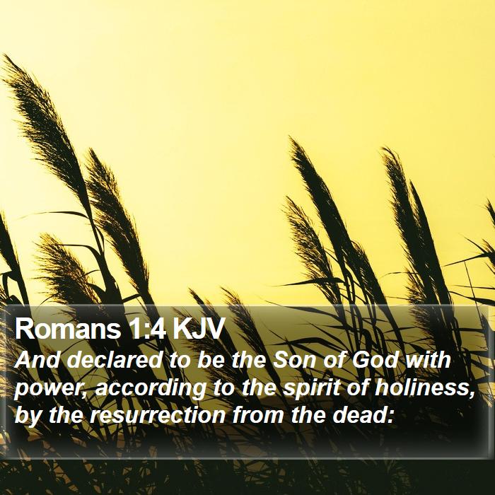 Romans 1:4 KJV - And declared to be the Son of God with power, - Bible Verse Picture