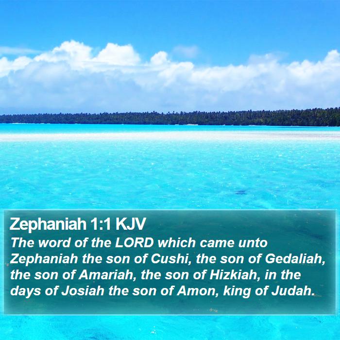 Zephaniah 1:1 KJV - The word of the LORD which came unto Zephaniah - Bible Verse Picture