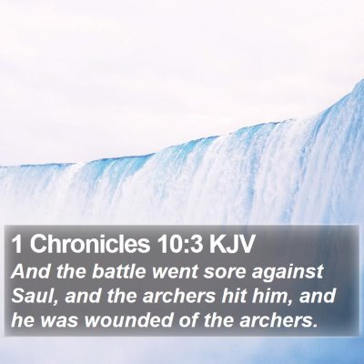 1 Chronicles 10:3 KJV Bible Verse Image