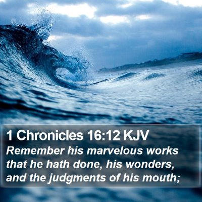 1 Chronicles 16:12 KJV Bible Verse Image
