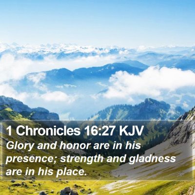 1 Chronicles 16:27 KJV Bible Verse Image