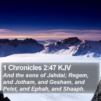 1 Chronicles 2:47 KJV Bible Verse Image