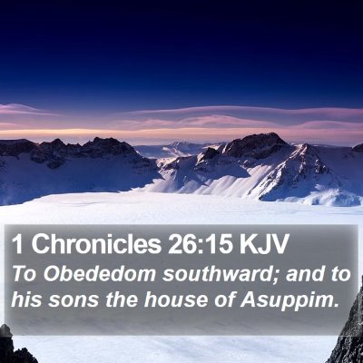 1 Chronicles 26:15 KJV Bible Verse Image