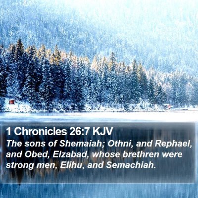 1 Chronicles 26:7 KJV Bible Verse Image