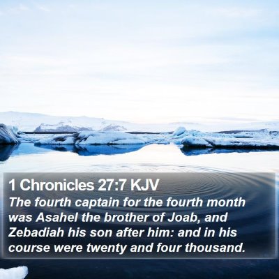 1 Chronicles 27:7 KJV Bible Verse Image