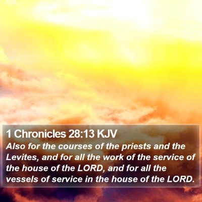 1 Chronicles 28:13 KJV Bible Verse Image