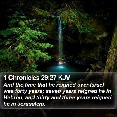 1 Chronicles 29:27 KJV Bible Verse Image