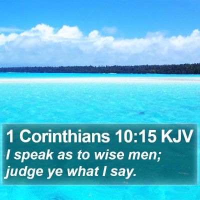 1 Corinthians 10:15 KJV Bible Verse Image