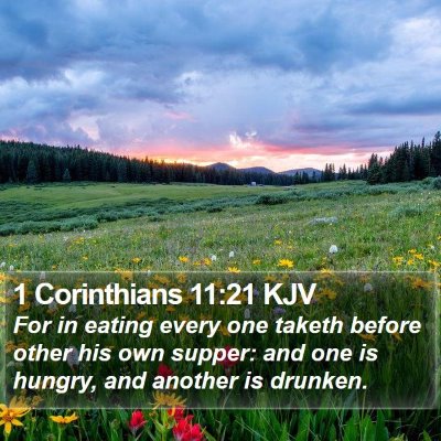 1 Corinthians 11:21 KJV Bible Verse Image