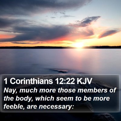 1 Corinthians 12:22 KJV Bible Verse Image