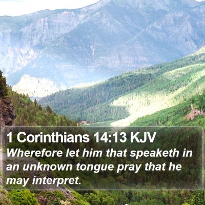 1 Corinthians 14:13 KJV Bible Verse Image