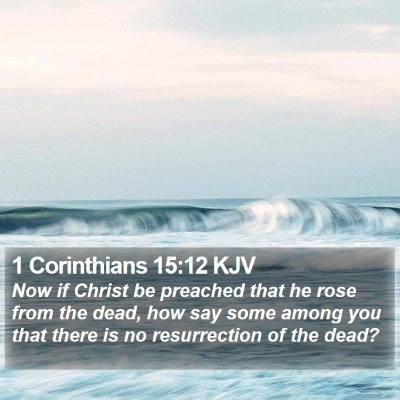 1 Corinthians 15:12 KJV Bible Verse Image