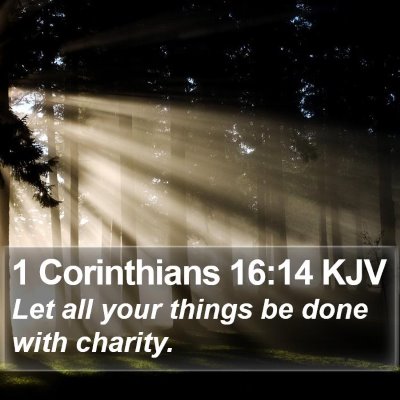 1 Corinthians 16:14 KJV Bible Verse Image