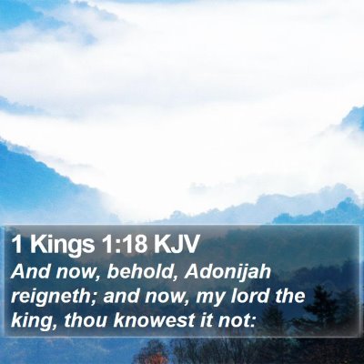 1 Kings 1:18 KJV Bible Verse Image