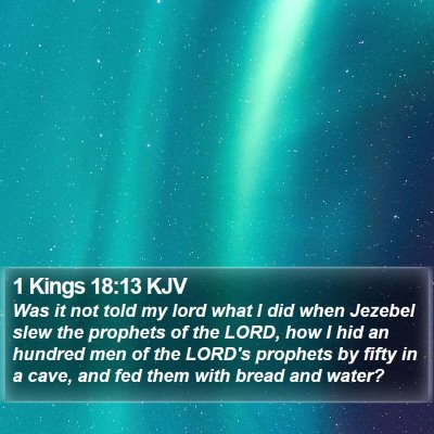 1 Kings 18:13 KJV Bible Verse Image