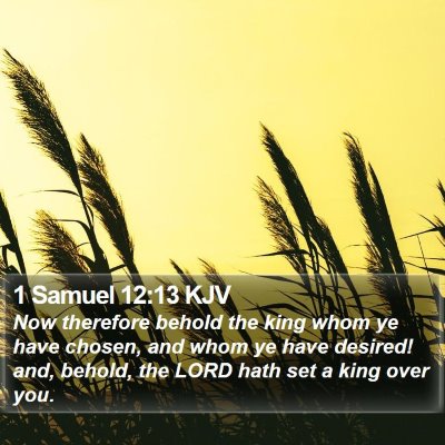 1 Samuel 12:13 KJV Bible Verse Image