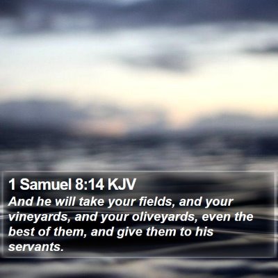 1 Samuel 8:14 KJV Bible Verse Image