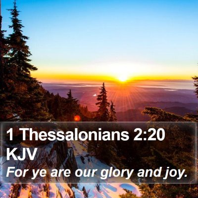 1 Thessalonians 2:20 KJV Bible Verse Image