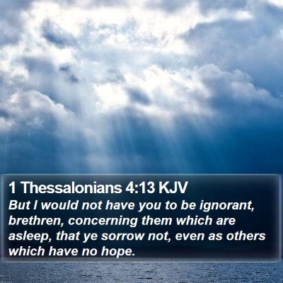 1 Thessalonians 4:13 KJV Bible Verse Image