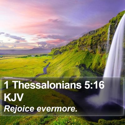 1 Thessalonians 5:16 KJV Bible Verse Image