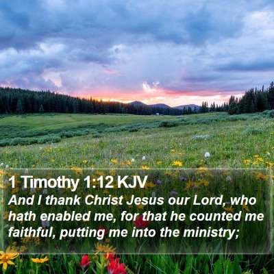 1 Timothy 1:12 KJV Bible Verse Image