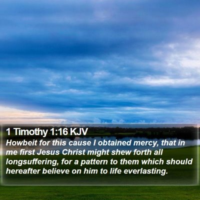 1 Timothy 1:16 KJV Bible Verse Image