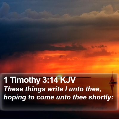 1 Timothy 3:14 KJV Bible Verse Image