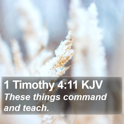 1 Timothy 4:11 KJV Bible Verse Image