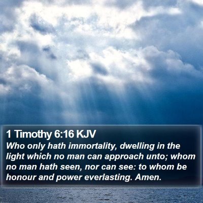 1 Timothy 6:16 KJV Bible Verse Image