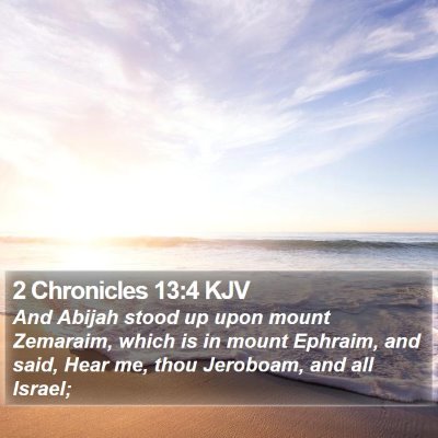 2 Chronicles 13:4 KJV Bible Verse Image