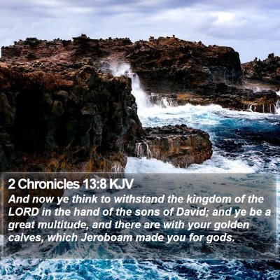 2 Chronicles 13:8 KJV Bible Verse Image