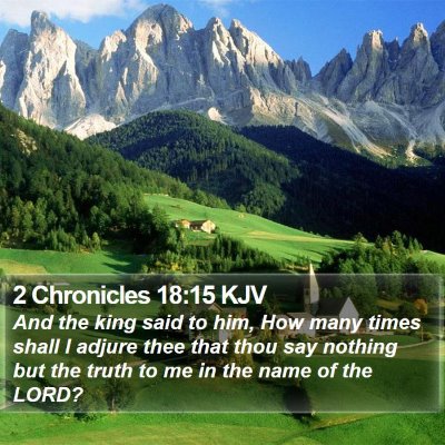 2 Chronicles 18:15 KJV Bible Verse Image