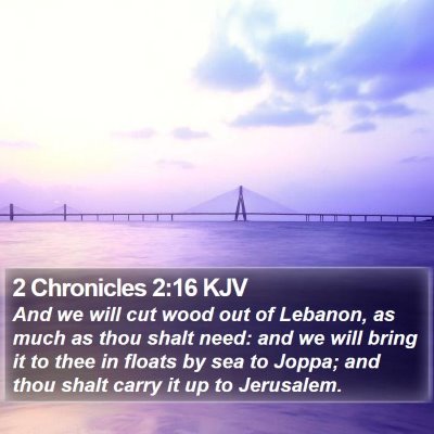 2 Chronicles 2:16 KJV Bible Verse Image