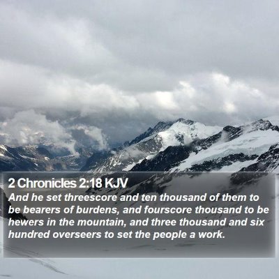 2 Chronicles 2:18 KJV Bible Verse Image
