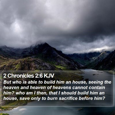 2 Chronicles 2:6 KJV Bible Verse Image
