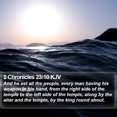2 Chronicles 23:10 KJV Bible Verse Image