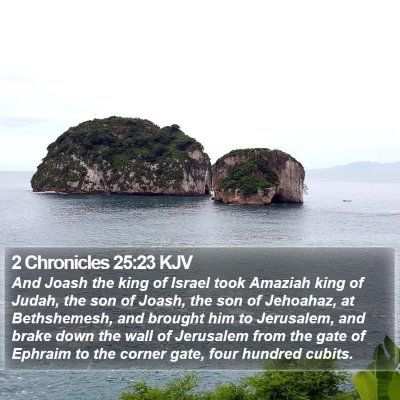 2 Chronicles 25:23 KJV Bible Verse Image