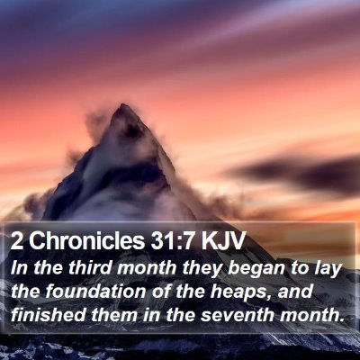 2 Chronicles 31:7 KJV Bible Verse Image