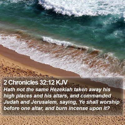 2 Chronicles 32:12 KJV Bible Verse Image