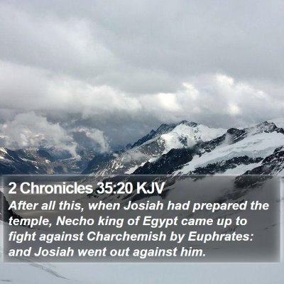 2 Chronicles 35:20 KJV Bible Verse Image
