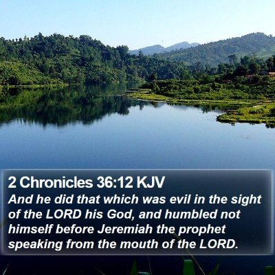 2 Chronicles 36:12 KJV Bible Verse Image