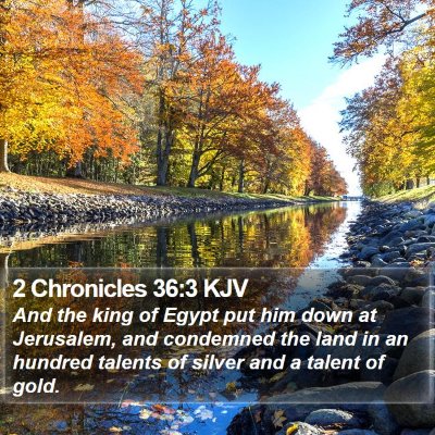 2 Chronicles 36:3 KJV Bible Verse Image