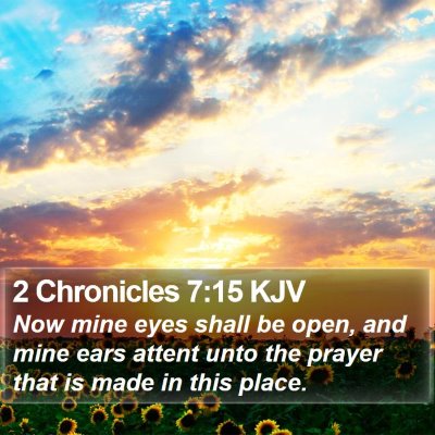2 Chronicles 7:15 KJV Bible Verse Image