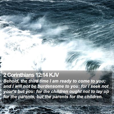 2 Corinthians 12:14 KJV Bible Verse Image