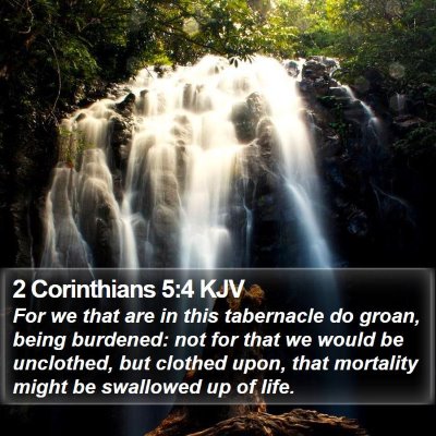 2 Corinthians 5:4 KJV Bible Verse Image
